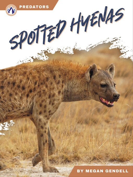 Title details for Spotted Hyenas by Megan Gendell - Wait list